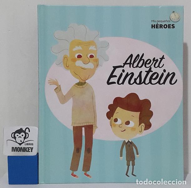 Libros: Albert Einstein. Mis peque&ntilde;os h&eacute;roes - Eduardo Ac&iacute;n Dal Maschio - Foto 1