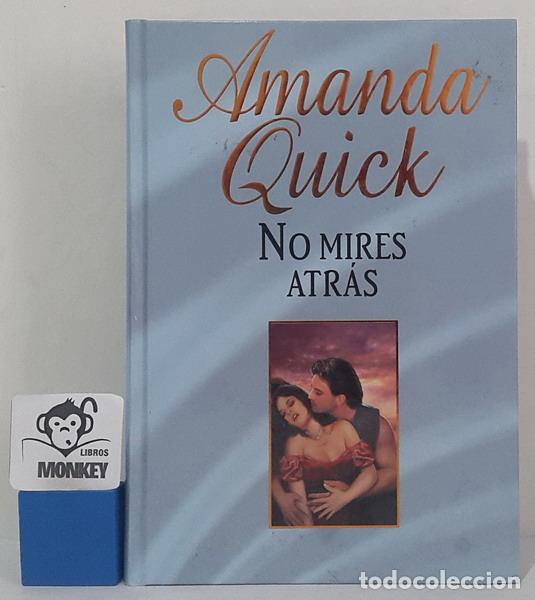 Libros: No mires atr&aacute;s - Amanda Quick - Foto 1