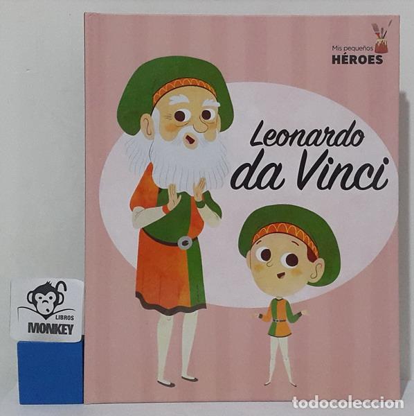 Libros: Leonardo da Vinci. Mis peque&ntilde;os h&eacute;roes - Javier Alonso - Foto 1