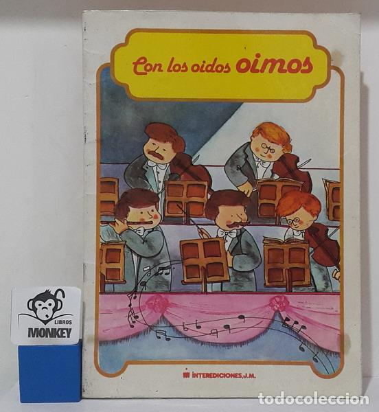 Libros: Con los o&iacute;dos o&iacute;mos. Colecci&oacute;n 5 sentidos - Foto 1