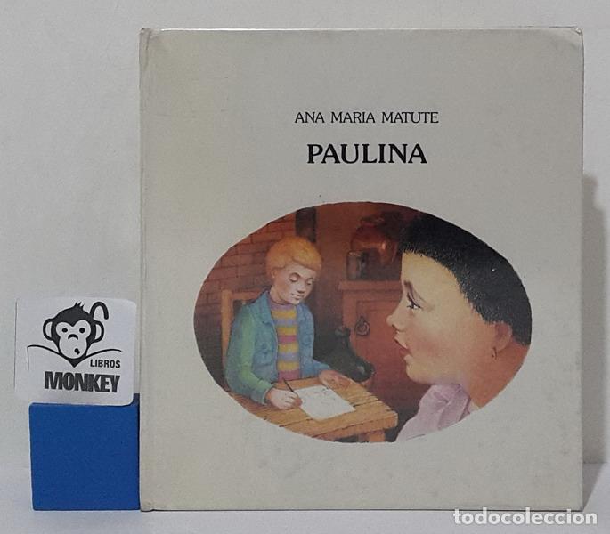 Libros: Paulina - Ana Mar&iacute;a Matute - Foto 1