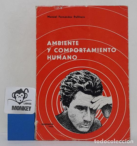 Libros: Ambiente y comportamiento humano - Manuel Fern&aacute;ndez Pellitero - Foto 1