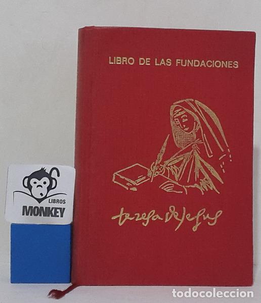 Libros: Libro de las Fundaciones - Santa Teresa de Jes&uacute;s - Foto 1