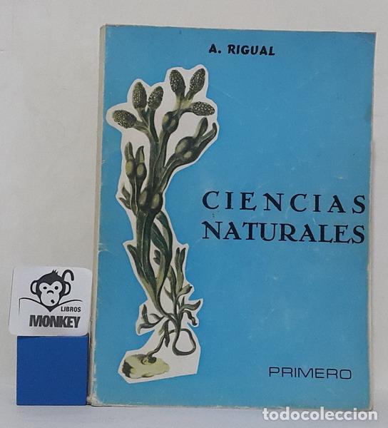 Libros: Ciencias Naturales. Primer Curso. Plan 1967 - A. Rigual - Foto 1