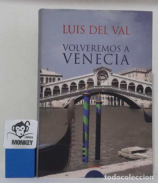 Libros: Volveremos a Venecia - Luis del Val - Foto 1
