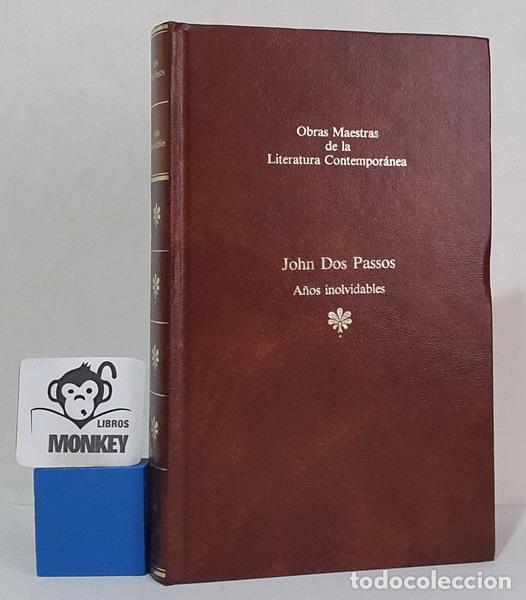 Libros: A&ntilde;os inolvidables - John Dos Passos - Foto 1