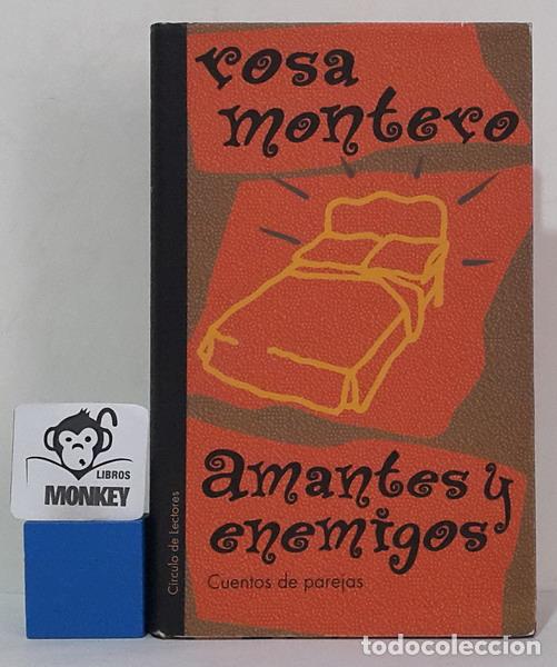 Libros: Amantes y enemigos - Rosa Montero - Foto 1