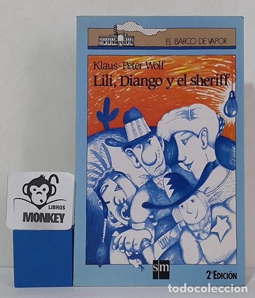 Libros: Lili, Diango y el sheriff - Klaus-Peter Wolf - Foto 1