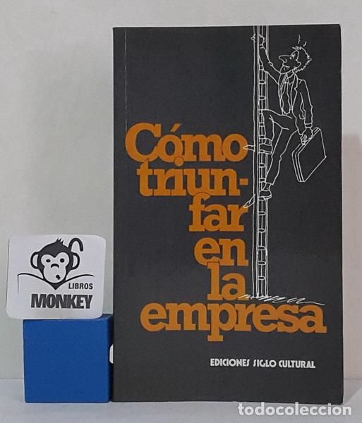 Libros: C&oacute;mo triunfar en la empresa - VV.AA - Foto 1