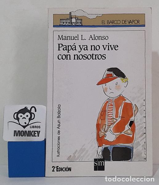 Libros: Pap&aacute; ya no vive con nosotros - Manuel L. Alonso - Foto 1