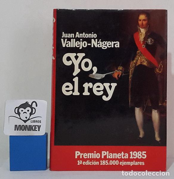 Libros: Yo, el rey - Juan Antonio Vallejo-N&aacute;gera - Foto 1