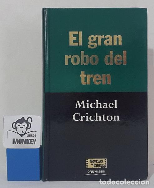 Livres: El gran robo del tren - Michael Crichton