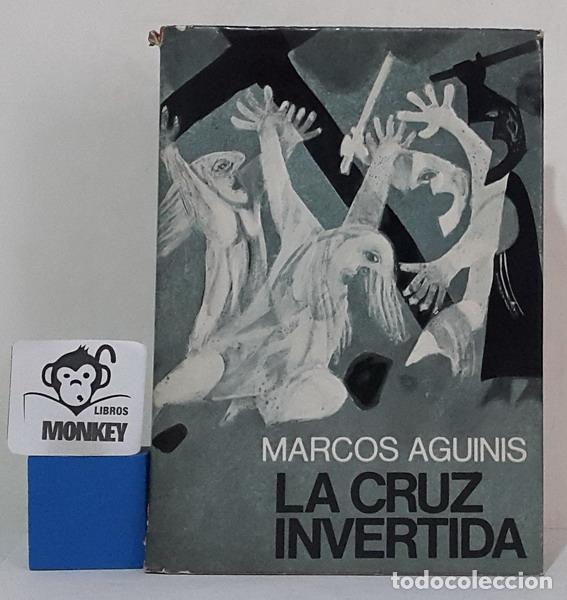 Libros: La cruz invertida - Marcos Aguinis - Foto 1