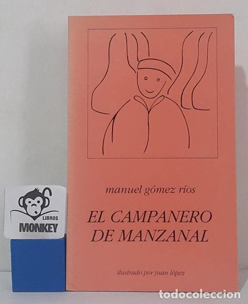 Libros: El Campanero de Manzanal - Manuel G&oacute;mez R&iacute;os - Foto 1