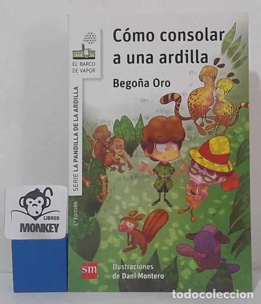 Libros: C&oacute;mo consolar a una ardilla - Bego&ntilde;a Oro - Foto 1