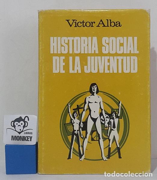 Libros: Historia social de la juventud - V&iacute;ctor Alba - Foto 1