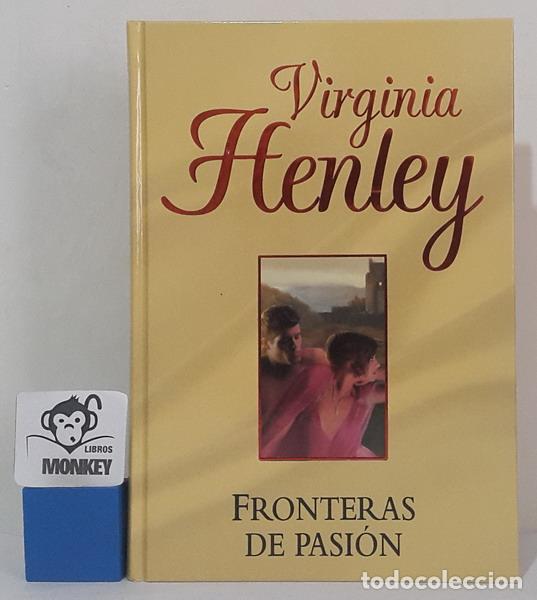 Libros: Fronteras de pasi&oacute;n - Virginia Henley - Foto 1