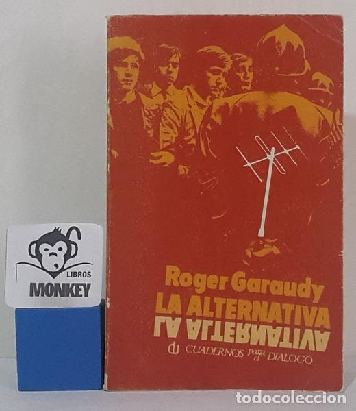 Libros: La alternativa - Roger Garaudy - Foto 1