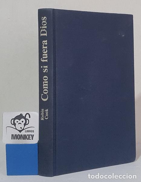 Libros: Como si fuera Dios - Robin Cook - Foto 1