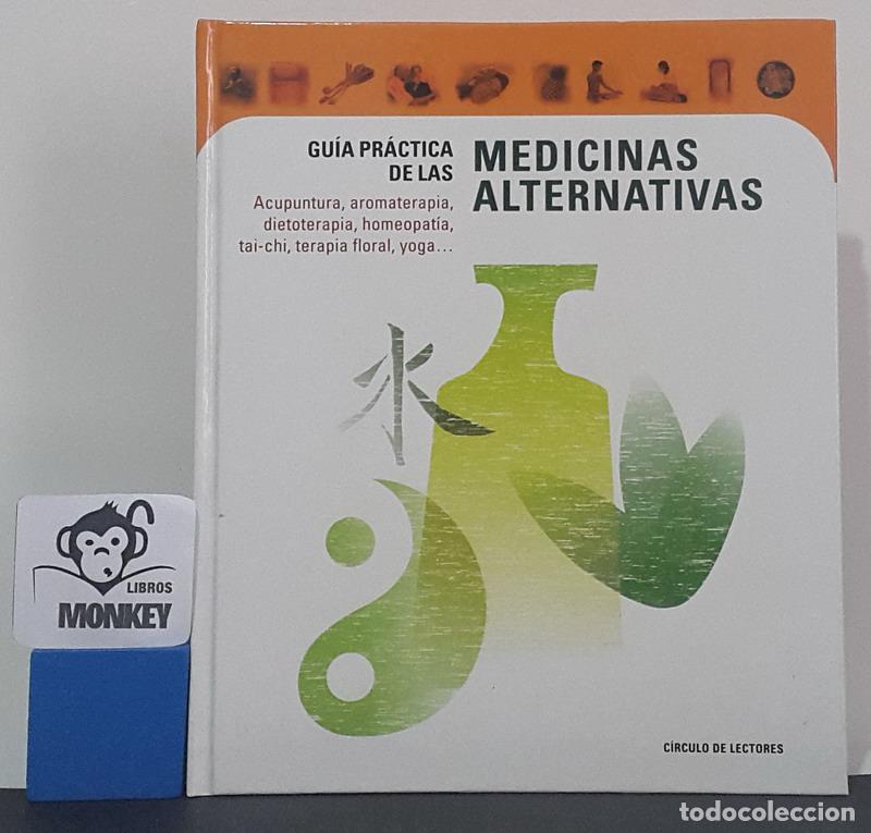 Libros: Gu&iacute;a pr&aacute;ctica de las medicinas alternativas - VV.AA - Foto 1