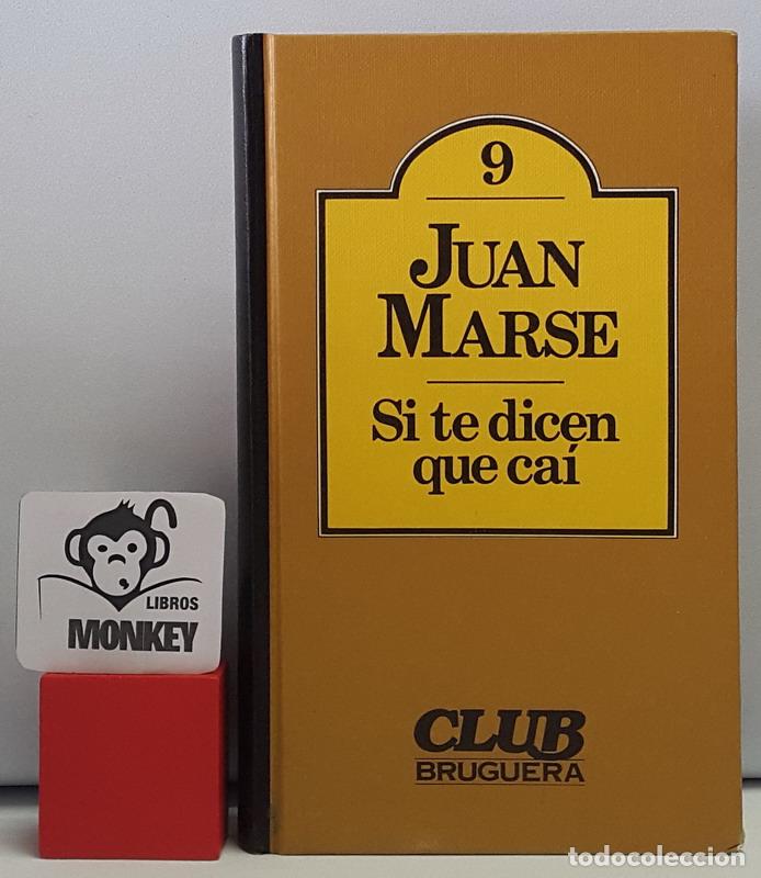 Libros: Si te dicen que ca&iacute; - Juan Mars&eacute; - Foto 1