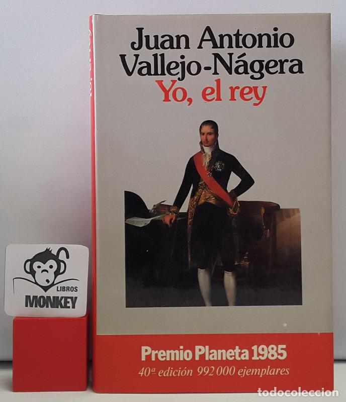 Libros: Yo, el rey - Juan Antonio Vallejo-N&aacute;gera - Foto 1