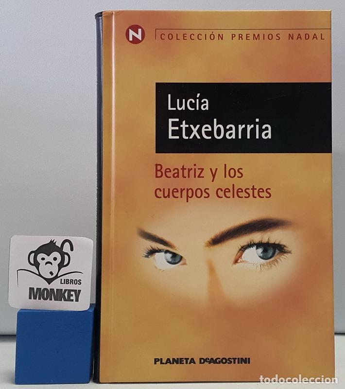 Libros: Beatriz y los cuerpos celestes - Luc&iacute;a Etxebarria - Foto 1