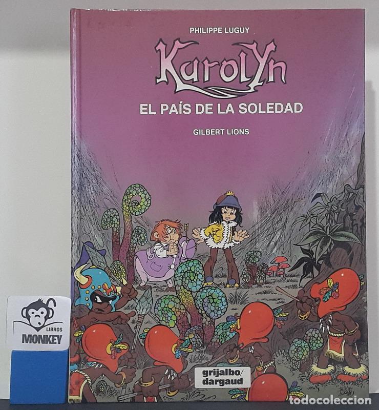 Libros: Karolyn. El pa&iacute;s de la soledad - Philippe Luguy, Gilbert Lions - Foto 1