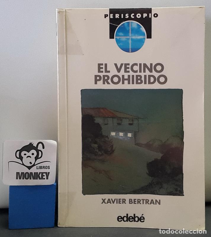 Libros: El vecino prohibido - Xavier Bertran - Foto 1