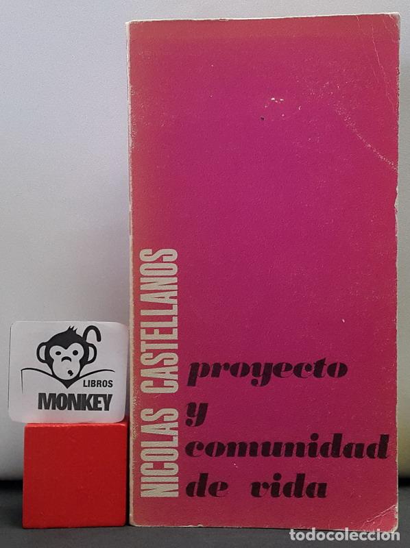 Libros: Proyecto y comunidad de vida - Nicol&aacute;s Castellanos - Foto 1