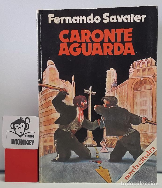 Libros: Caronte aguarda - Fernando Savater - Foto 1