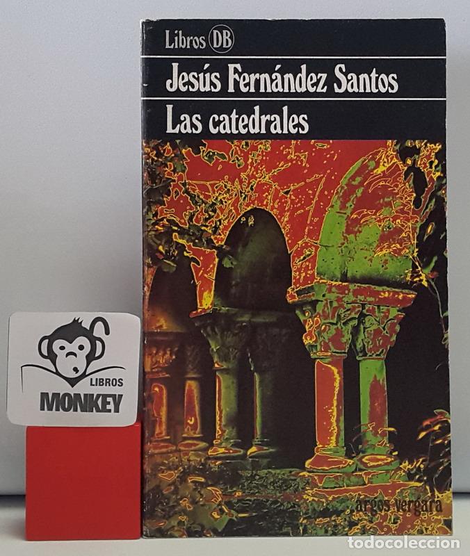 Libros: Las catedrales - Jes&uacute;s Fern&aacute;ndez Santos - Foto 1
