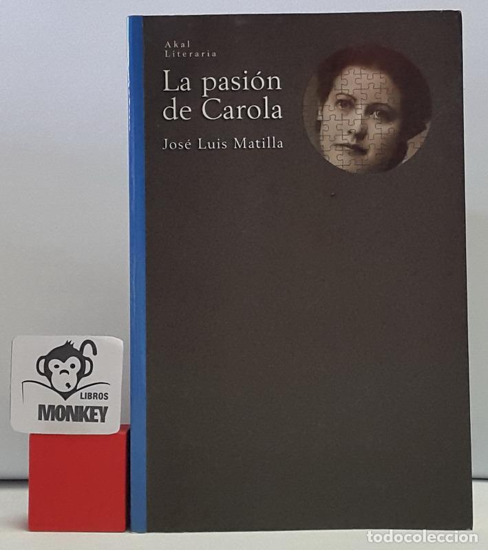 Libros: La pasi&oacute;n de Carlota - Jos&eacute; Luis Matilla - Foto 1