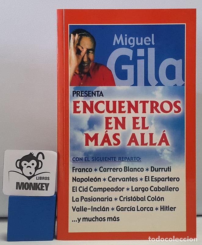 Libros: Encuentros en el M&aacute;s All&aacute; - Miguel Gila - Foto 1