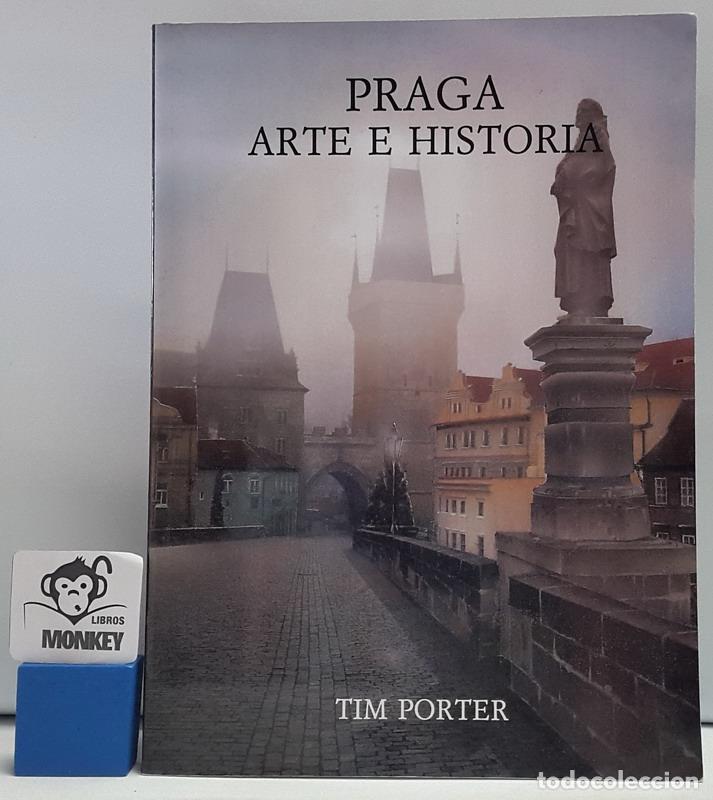 Libros: Praga. Arte e Historia - Tim Porter - Foto 1