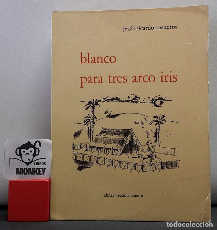 Libros: Blanco para tres arco iris - Jes&uacute;s-Ricardo Rasueros - Foto 1