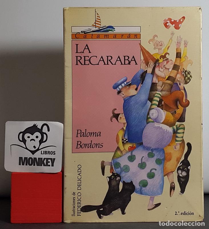 Libros: La Recaraba - Paloma Bordons - Foto 1