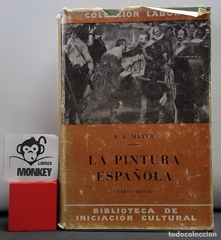 Libros: La pintura espa&ntilde;ola - A. L. Mayer - Foto 1