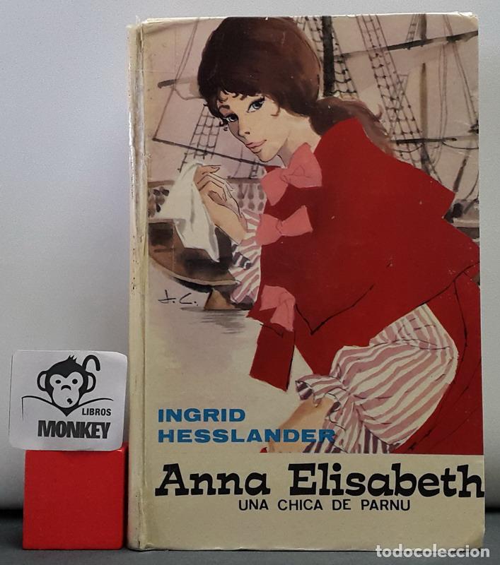 Libros: Anna Elisabeth. Una chica de P&auml;rnu - Ingrid Hesslander - Foto 1
