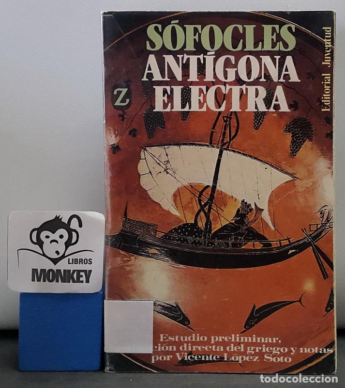 Libros: Ant&iacute;gona. El&eacute;ctra - S&oacute;focles - Foto 1