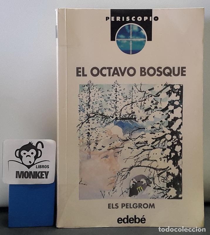 Libros: El octavo bosque - Els Pelgrom - Foto 1