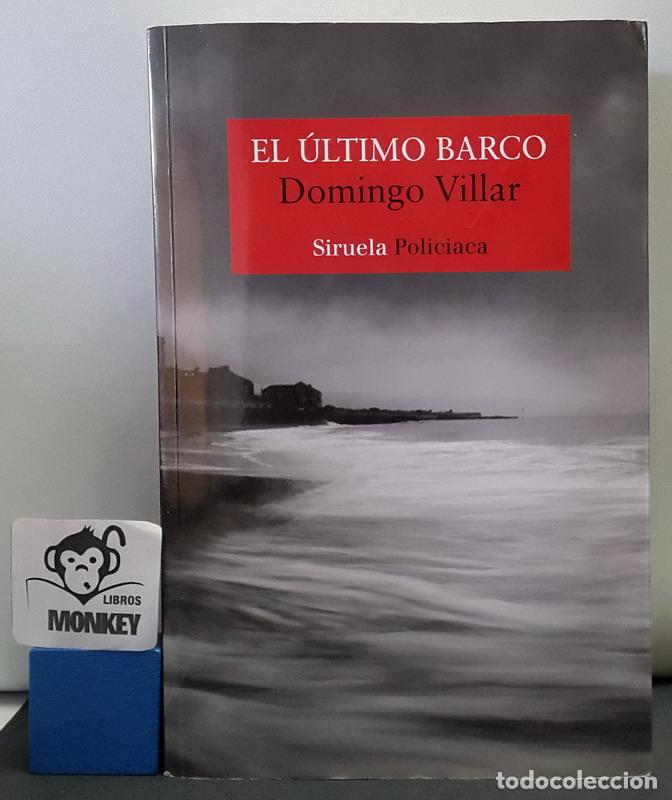 Libros: El &uacute;ltimo barco - Domingo Villar - Foto 1