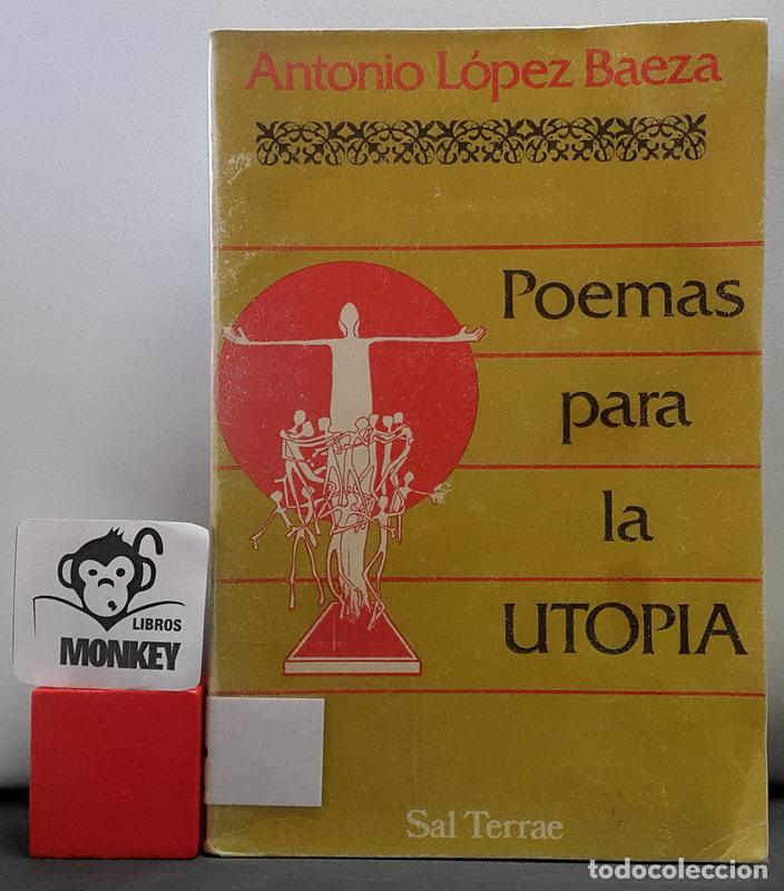 Libros: Poemas para la utop&iacute;a - Antonio L&oacute;pez Baeza - Foto 1