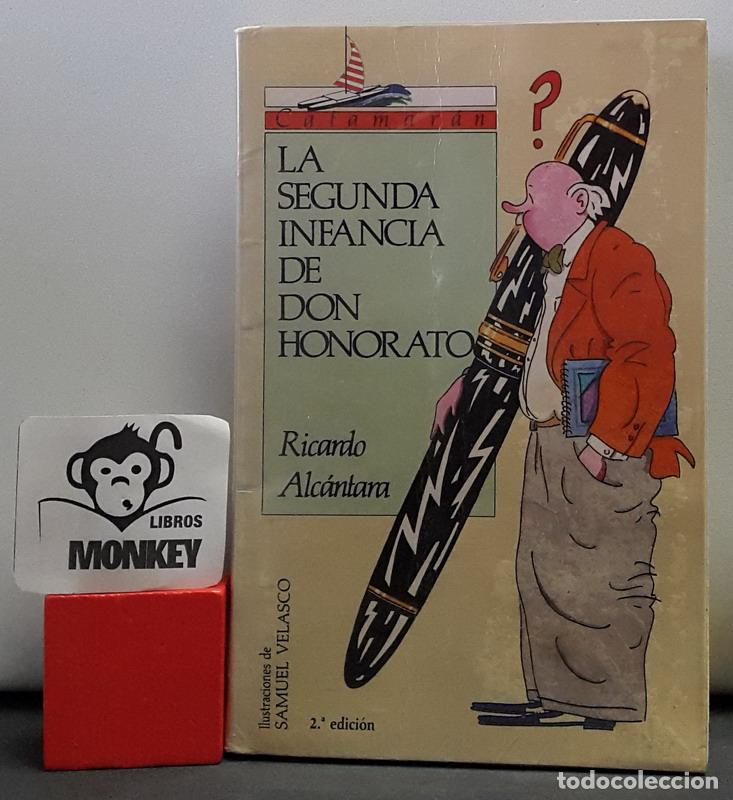 Libros: La segunda infancia de don Honorato - Ricardo Alc&aacute;ntara - Foto 1