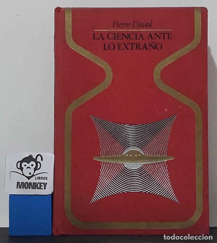 Libros: La ciencia ante lo exttra&ntilde;o - Pierre Duval - Foto 1