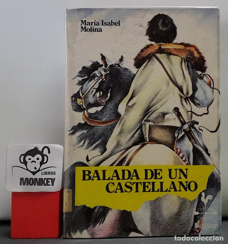 Libros: Balada de un castellano - Mar&iacute;a Isabel Molina - Foto 1