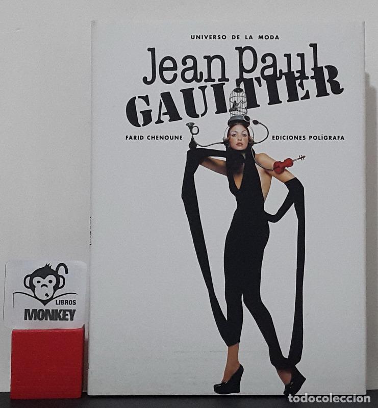 Libros: Jean Paul Gautier. Universo de la moda - Farid Chenoune - Foto 1