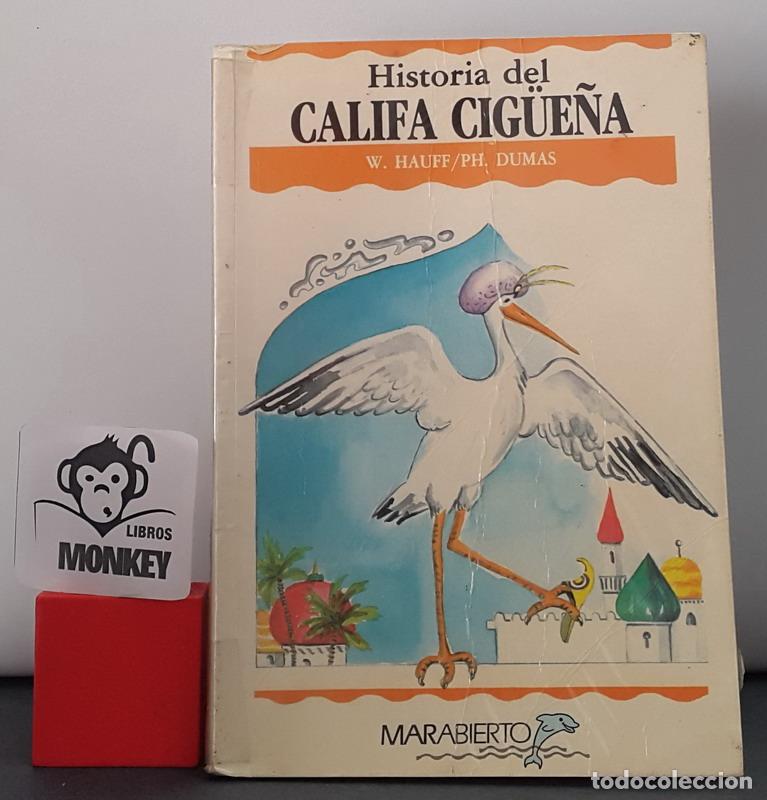 Libros: Historia del Califa Cig&uuml;e&ntilde;a - Wilhem Hauff - Foto 1