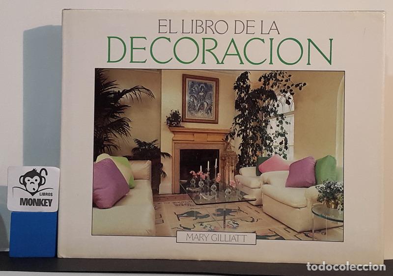 Libros: El libro de la decoraci&oacute;n - Mary Gilliat - Foto 1