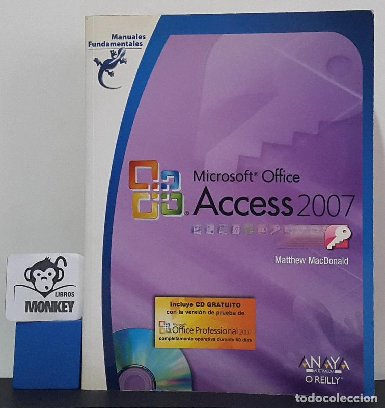 Libros: Microsoft Office. Access 2007. Con CD-ROM - Matthew MacDonald - Foto 1